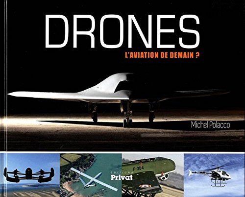 Drones : l'aviation de demain ?