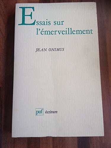 Essais sur l'émerveillement