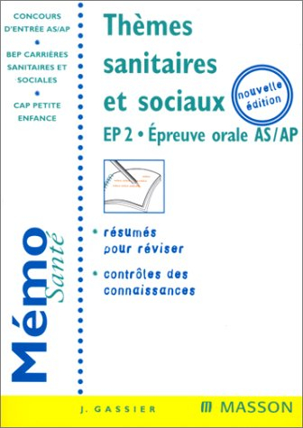 Thèmes sanitaires et sociaux : concours AS, AP, BEP, CAP