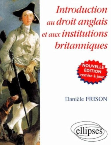 Introduction au droit anglais et aux institutions britanniques