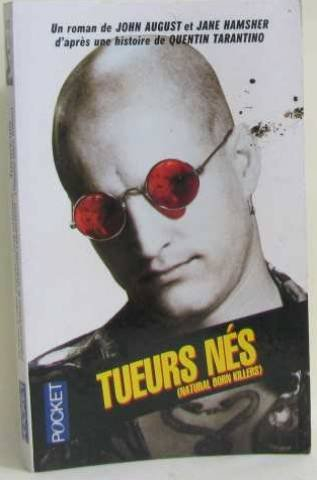 Tueurs nés. Natural born killers