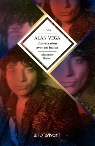Alan Vega : conversation avec un Indien