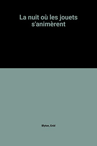 La nuit où les jouets s'animèrent