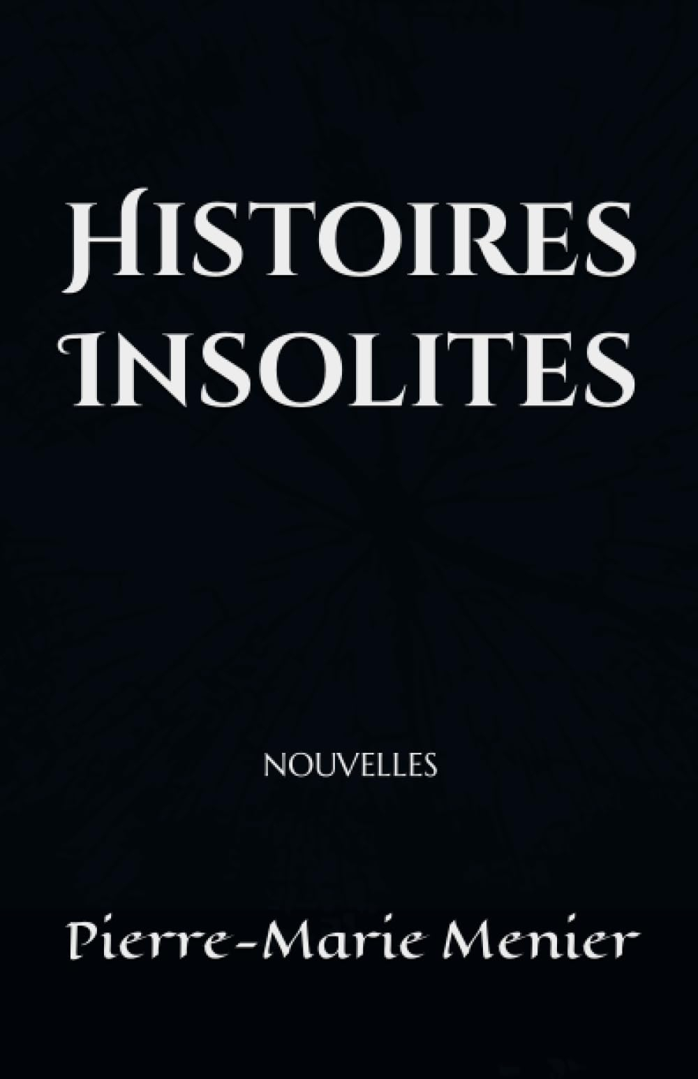 Histoires Insolites