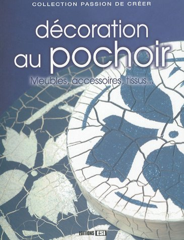 Décoration au pochoir : meubles, accessoires, tissus...