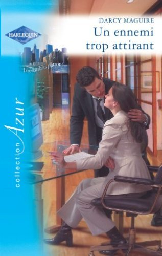 Un ennemi trop attirant