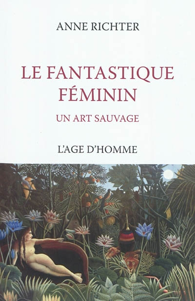 Le fantastique féminin : un art sauvage