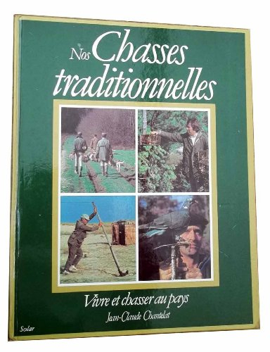 nos chasses traditionnelles