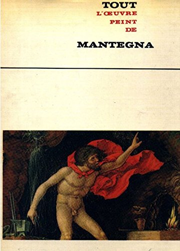 tout l'oeuvre peint de mantegna (les classiques de l'art)