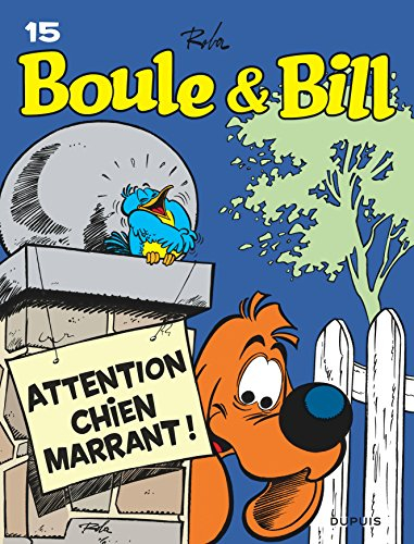 Boule & Bill. Vol. 15. Attention, chien marrant !