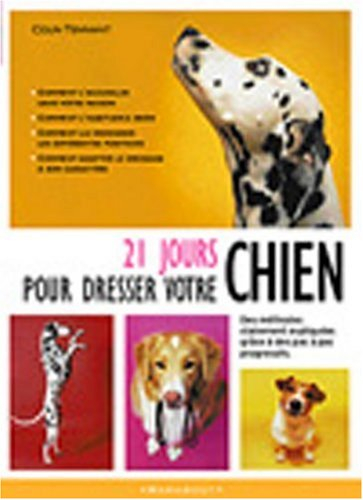 21 jours pour dresser votre chien
