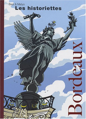 Les historiettes. Bordeaux