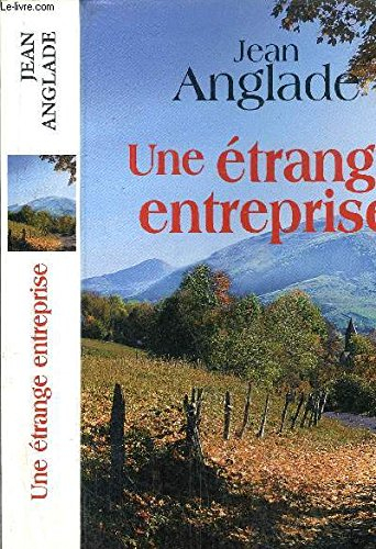 une Étrange entreprise