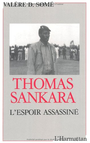 Thomas Sankara : l'espoir assassiné