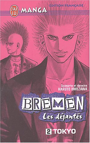 Bremen : les déjantés. Vol. 2. Tokyo