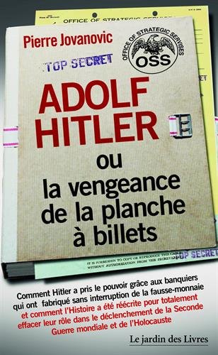 Adolf Hitler ou La vengeance de la planche à billets