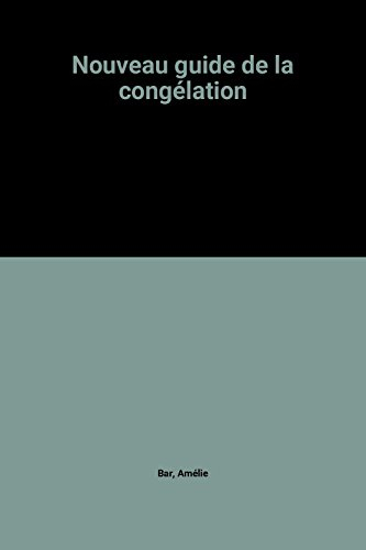 Nouveau guide de la congélation