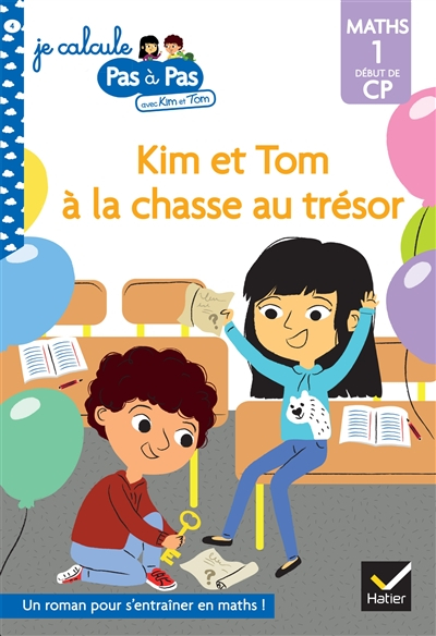 Kim et Tom à la chasse au trésor : maths 1, début de CP