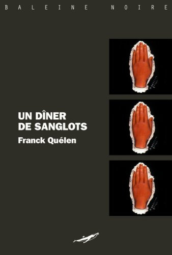 Un dîner de sanglots