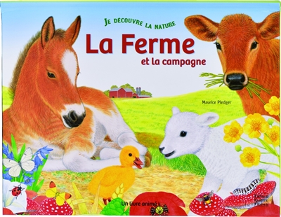La ferme et la campagne : un livre animé