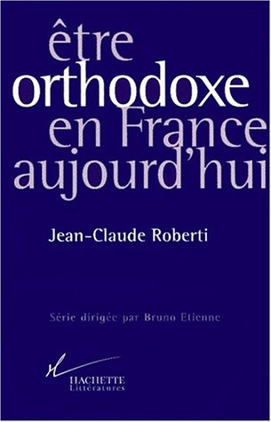 Etre orthodoxe en France aujourd'hui