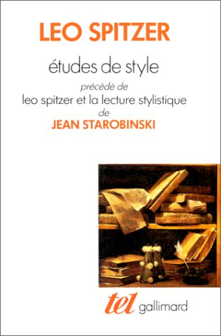 Etudes de style. Léo Spitzer et la lecture stylistique