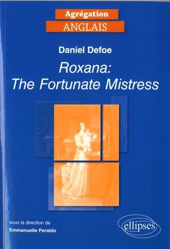 Daniel Defoe : Roxana, the fortunate mistress