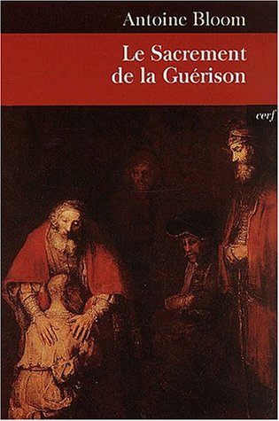 Le sacrement de la guérison