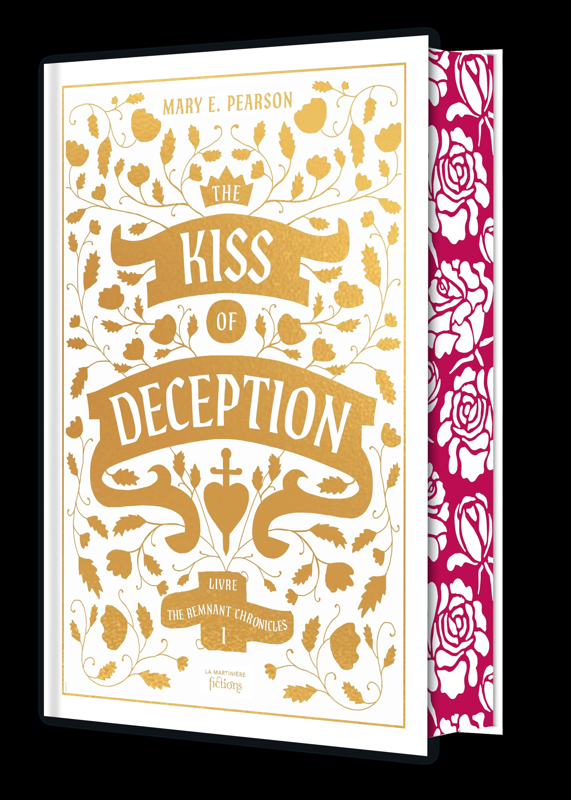 The remnant chronicles. Vol. 1. The kiss of deception