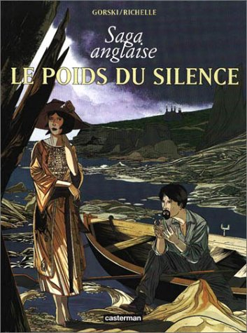 Saga anglaise. Vol. 1. Le poids du silence