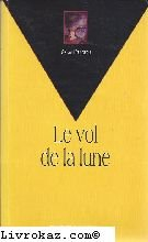 le vol de la lune