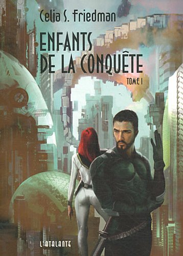 Enfants de la conquête. Vol. 1