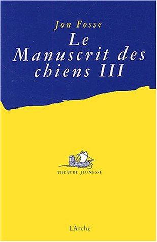 Le manuscrit des chiens. Vol. 3. Quelle misère !