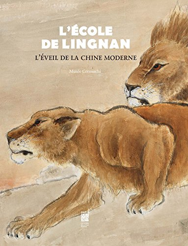 L'école de Lingnan : l'éveil de la Chine moderne : exposition, Paris, Musée Cernuschi du 20 mars au 