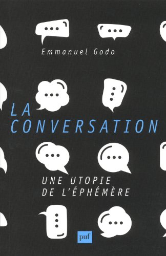 La conversation : une utopie de l'éphémère