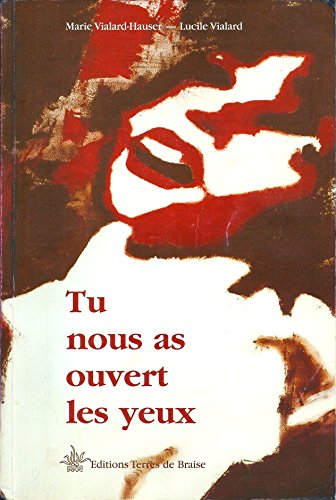 Tu nous as ouvert les yeux