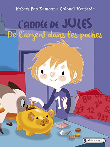 L'année de Jules. De l'argent dans les poches