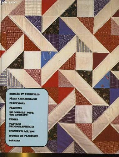 artisanat et loisirs. defiles et carnavals, pates alimentaires, patchwork, parfums, du confort pour 