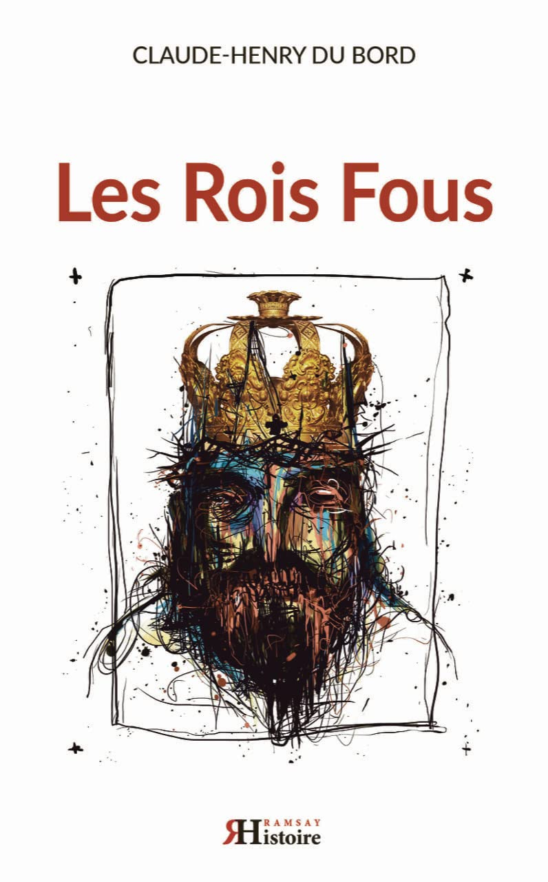 Les rois fous : essai