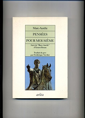Pensées pour moi-même. Sur Marc-Aurèle