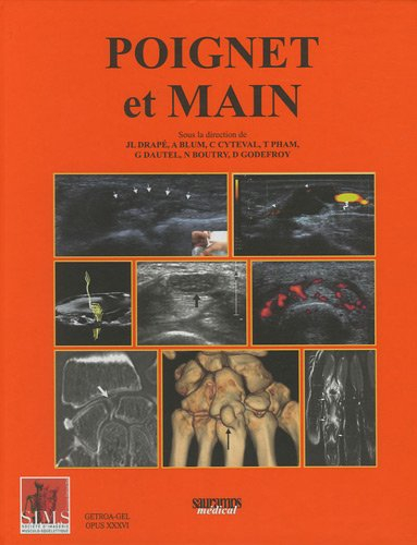 Poignet et main : tendinopathies et kystes synoviaux, syndromes canalaires, main rhumatologique, pat