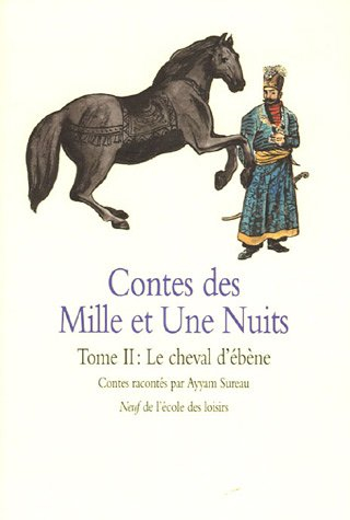 Contes des 1001 nuits. Vol. 2