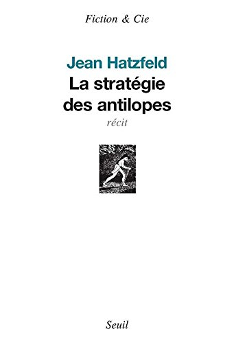 La stratégie des antilopes : récits