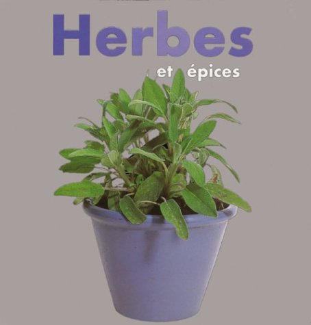 herbes et épices : le secret de la réussite