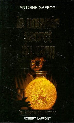 Le Pouvoir secret du sang