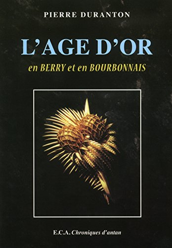 l'age d'or en berry et en bourbonnais