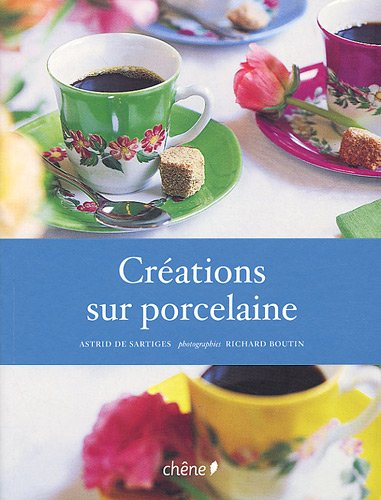 Créations sur porcelaine