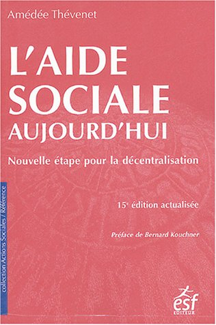 L'aide sociale aujourd'hui : nouvelle étape pour la décentralisation