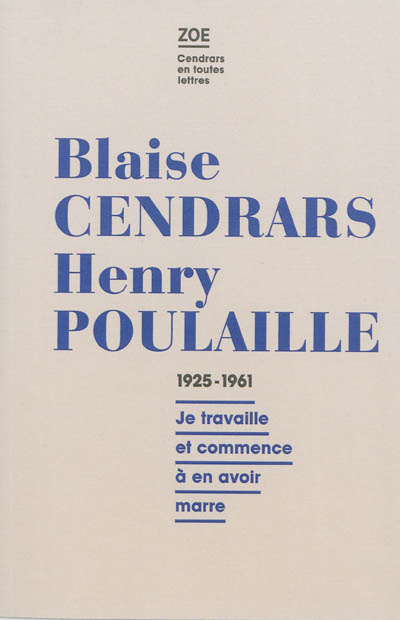 Lettres 1925-1961 - Je travaille et commence à en avoir marre