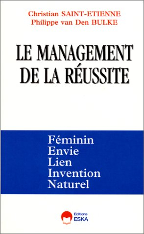 Le management de la réussite : FELIN